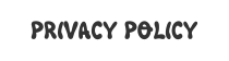 PRIVACY POLICY